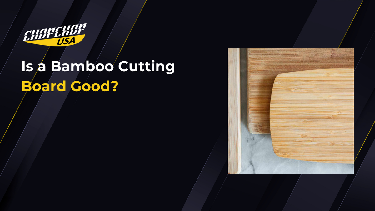 Is a bamboo cutting board safe? ChopChop USA guide