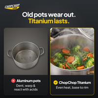 ChopChop titanium stock pot compared with ordinary alternatives: Old pots wear out. Titanium lasts