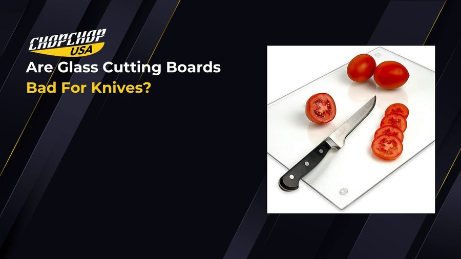chopchop-usa-are-glass-cutting-boards-bad-for-knives-1