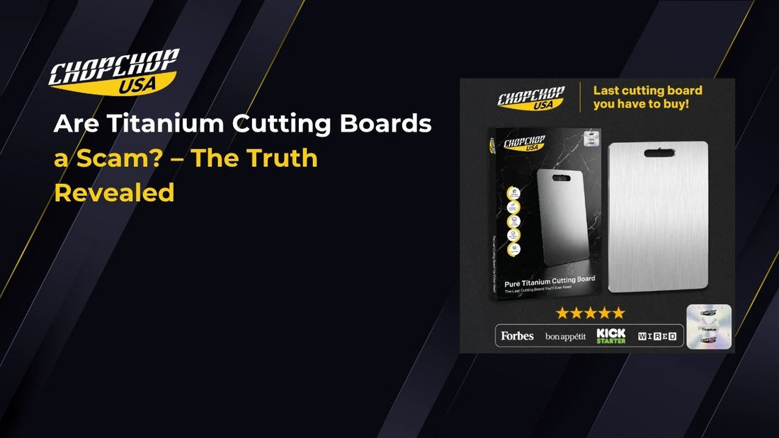 chopchop-usa-are-titanium-cutting-boards-a-scam-1