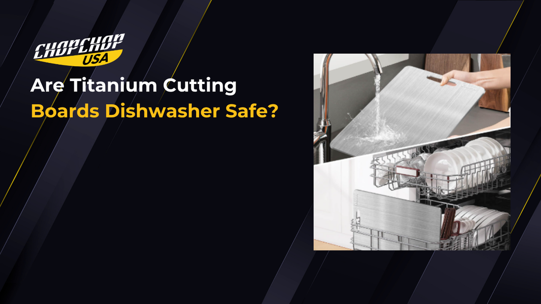 chopchop-usa-are-titanium-cutting-boards-dishwasher-safe-1