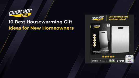 chopchop-usa-best-housewarming-gift-ideas-1