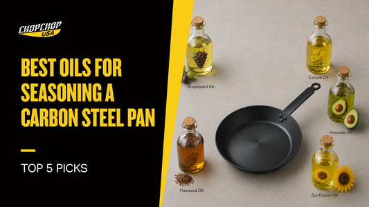 chopchop-usa-best-oil-for-seasoning-a-carbon-steel-1