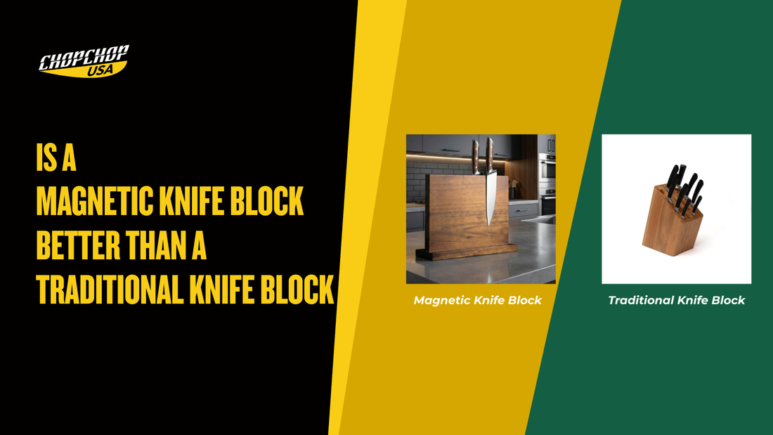 chopchop-usa-magnetic-knife-block-vs-traditional-knife-block-1