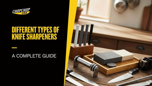 chopchop-usa-types-of-knife-sharpeners