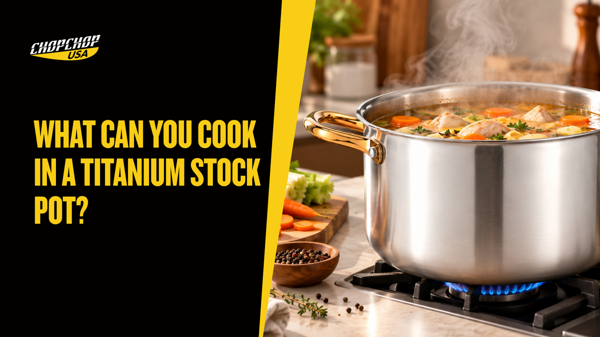 chopchop-usa-what-can-you-cook-in-a-titanium-stock-pot-1