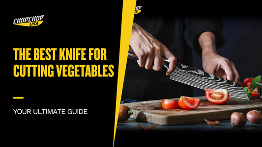 The Best Knife for Cutting Vegetables: Your Ultimate Guide