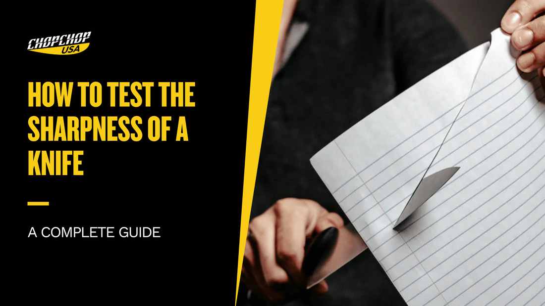 How To Test the Sharpness of a Knife - A Complete Guide