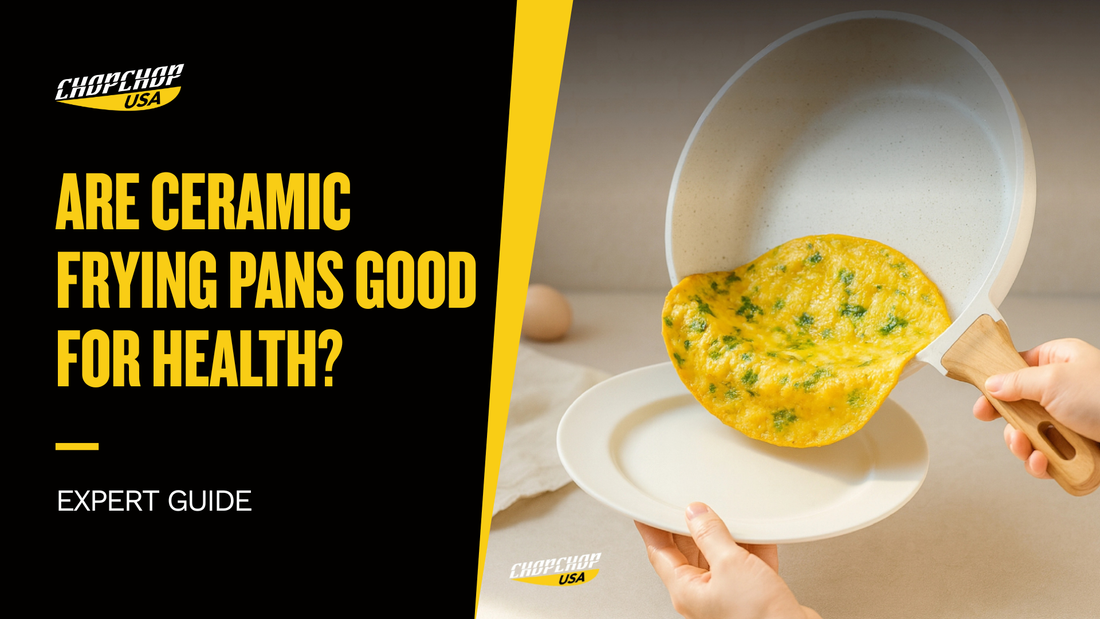 chopchop-usa-are-ceramic-frying-pans-good-for-health-1