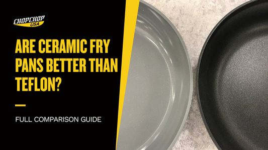 chopchop-usa-are-ceramic-fry-pans-better-than-teflon-1