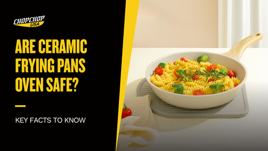 chopchop-usa-are-ceramic-frying-pans-oven-safe-1