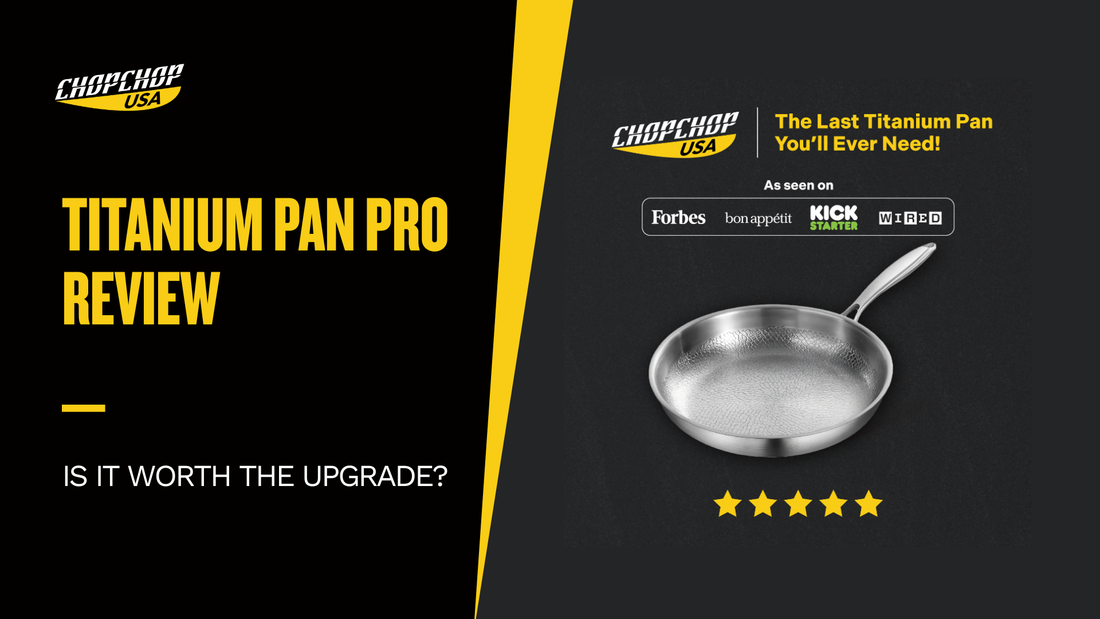 Titanium Pan Pro Review: Is It Worth the Upgrade? – ChopChop USA Titanium Pan Pro Review: Is It Worth the Upgrade? – ChopChop USA