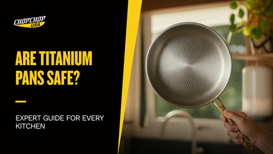 chopchop-usa-are-titanium-pans-safe-1