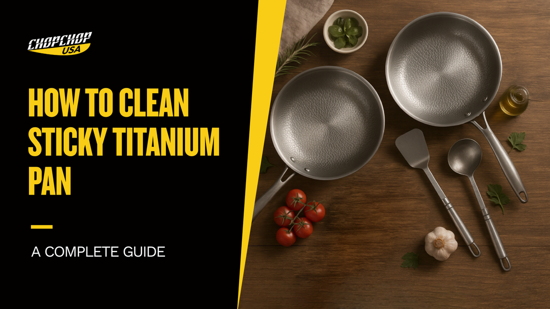 chopchop-usa-how-to-clean-sticky-titanium-pan-1