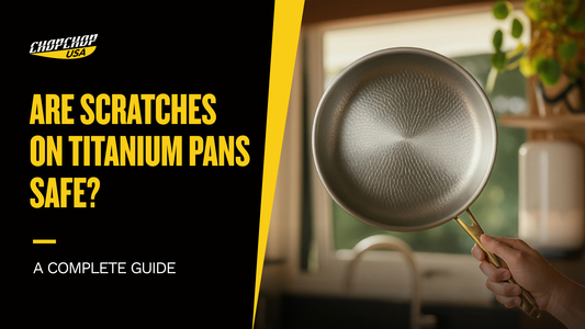 chopchop-usa-are-scratches-on-titanium-pans-safe-1