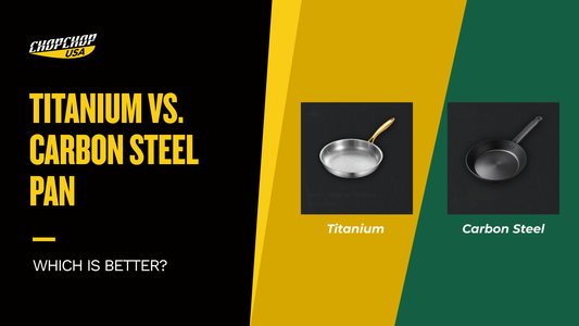 chopchop-usa-titanium-vs-carbon-steel-pan-1