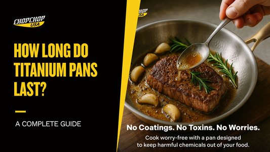 chopchop-usa-how-long-do-titanium-pans-last-1