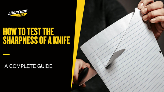 chopchop-usa-how-to-test-the-sharpness-of-a-knife-1