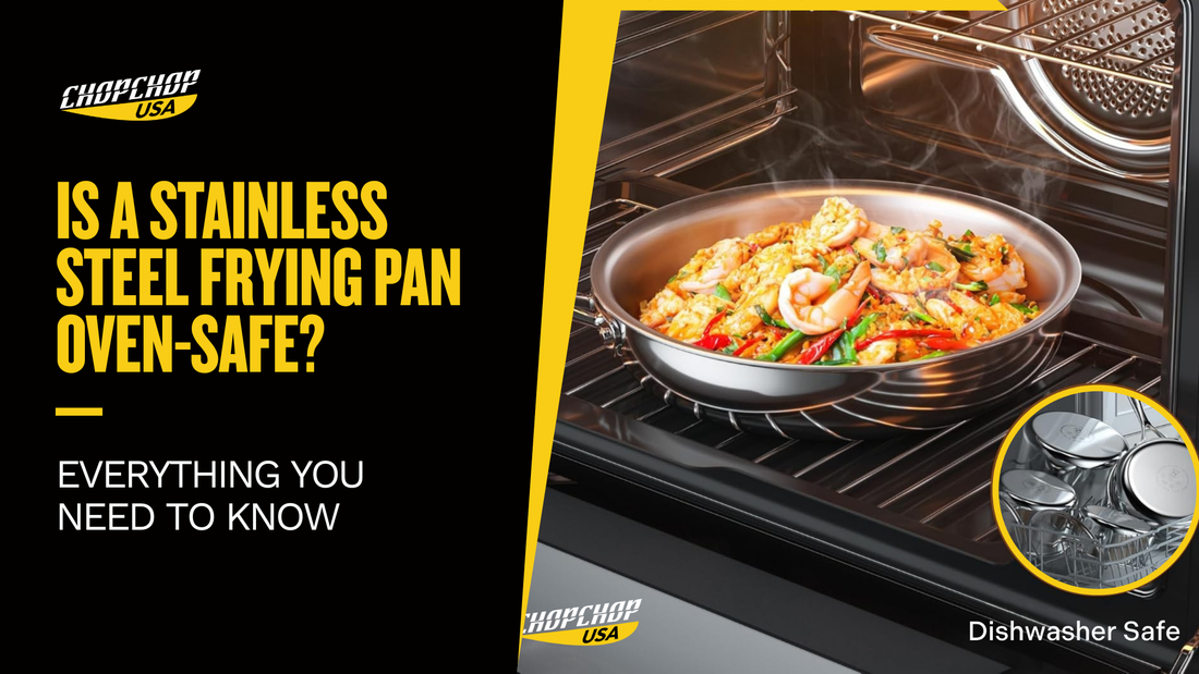 chopchopusa-is-a-stainless-steel-frying-pan-oven-safe-1