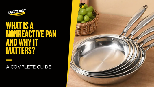 What Is a Nonreactive Pan and Why It Matters?