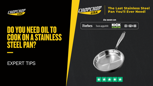 chopchopusa-do-you-need-oil-to-cook-on-a-stainless-steel-pan-1
