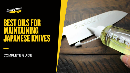 chopchop-usa-best-oils-for-maintaining-japanese-knives-1