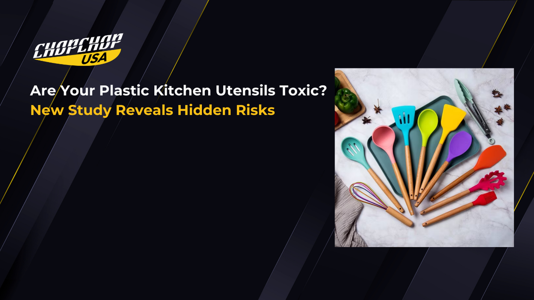 chopchopusa-are-your-plastic-kitchen-utensils-toxic-1