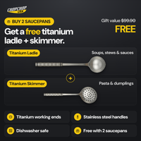 Buy 2 saucepans, get a free titanium ladle and skimmer – free gift offer with the ChopChop titanium saucepan